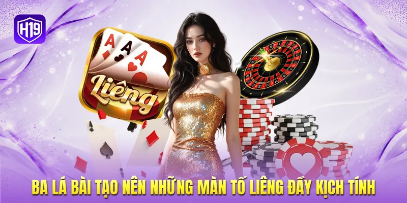 Ba lá bài tạo nên những màn tố Liêng đầy kịch tính
